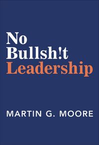 Produktbild: No Bullsh!t Leadership