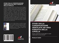 Produktbild: Studi Sulla Conservazione Ventilata Ad Aria Forzata Della Cipolla
