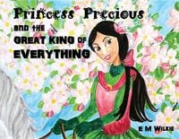 Produktbild: Princess Precious and the Great King of Everything