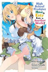 Produktbild: High School Prodigies Have It Easy Even in Another World!, Vol. 1 (manga)