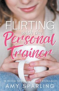 Produktbild: Flirting with the Personal Trainer