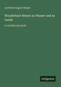Produktbild: Wunderbare Reisen zu Wasser und zu Lande