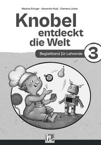 Produktbild: Knobel entdeckt die Welt 3 (Lehrplan 2023) | Begleitband