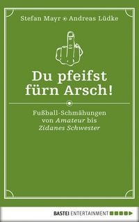 Produktbild: Du pfeifst f&uuml;rn Arsch!