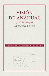 Produktbild: Visi&oacute;n de An&aacute;huac y otros ensayos