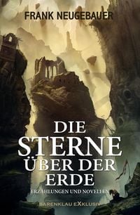 Produktbild: Die Sterne &uuml;ber der Erde - Erz&auml;hlungen und Novellen