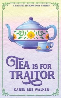 Produktbild: Tea is for Traitor