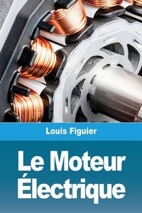Produktbild: Le Moteur &Eacute;lectrique