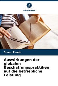 Produktbild: Auswirkungen der globalen Beschaffungspraktiken auf die betriebliche Leistung