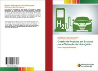 Produktbild: Gest&atilde;o de Projetos em Estudos para Obten&ccedil;&atilde;o de Hidrog&ecirc;nio