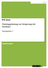 Produktbild: Trainingsplanung zur Steigerung der Ausdauer