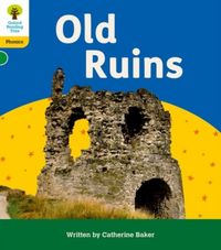 Produktbild: Oxford Reading Tree: Floppy's Phonics Decoding Practice: Oxford Level 5: Old Ruins