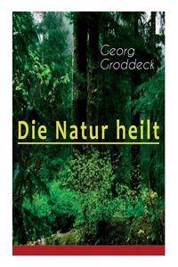 Produktbild: Die Natur heilt