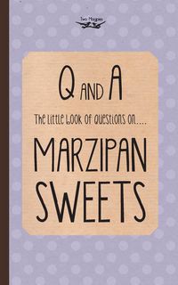 Produktbild: The Little Book of Questions on Marzipan Sweets (Q & A Series)