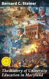 Produktbild: The History of University Education in Maryland