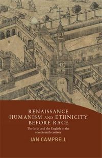 Produktbild: Renaissance humanism and ethnicity before race