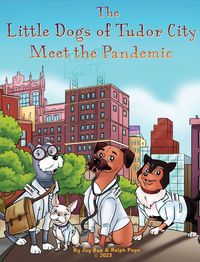 Produktbild: The Little Dogs of Tudor City Meet the Pandemic