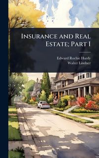 Produktbild: Insurance and Real Estate; Part I