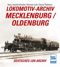 Produktbild: Lokomotiv-Archiv Mecklenburg/Oldenburg