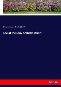Produktbild: Life of the Lady Arabella Stuart