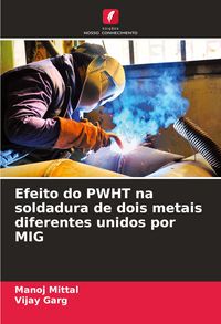 Produktbild: Efeito do PWHT na soldadura de dois metais diferentes unidos por MIG
