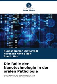 Produktbild: Die Rolle der Nanotechnologie in der oralen Pathologie