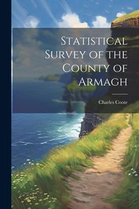 Produktbild: Statistical Survey of the County of Armagh