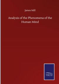 Produktbild: Analysis of the Phenomena of the Human Mind