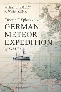 Produktbild: Captain F. Spiess and the German Meteor Expedition of 1925-27