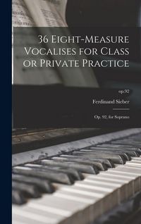 Produktbild: 36 Eight-measure Vocalises for Class or Private Practice