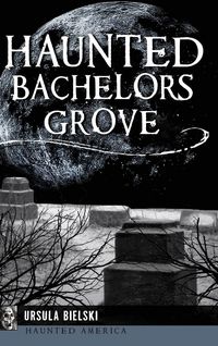 Produktbild: Haunted Bachelors Grove