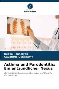 Produktbild: Asthma und Parodontitis: Ein entz&uuml;ndlicher Nexus