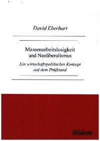 Produktbild: Massenarbeitslosigkeit und Neoliberalismus