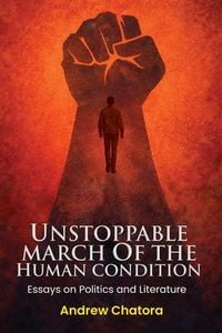 Produktbild: Unstoppable March of the Human Condition
