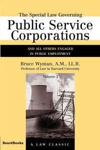 Produktbild: The Special Law Governing Public Service Corporations, Volume 2