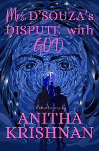 Produktbild: Mrs. D'Souza's Dispute With God