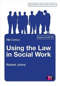 Produktbild: Johns, R: Using the Law in Social Work
