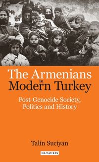 Produktbild: Suciyan, T: Armenians in Modern Turkey