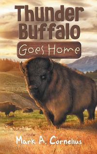 Produktbild: Thunder Buffalo Goes Home