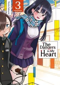 Produktbild: The Dangers in My Heart &ndash; Band 03 (deutsche Ausgabe)