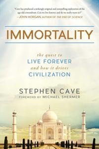 Produktbild: Immortality: The Quest to Live Forever and How It Drives Civilization