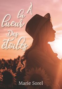 Produktbild: &Agrave; la lueur des &eacute;toiles