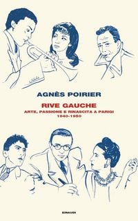 Produktbild: Rive Gauche. Arte, passione e rinascita a Parigi 1940-1950