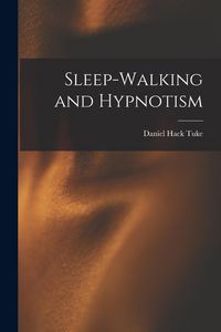 Produktbild: Sleep-Walking and Hypnotism