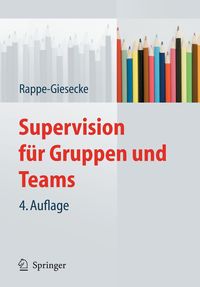 Bild vom Artikel Supervision für Gruppen und Teams vom Autor Kornelia Rappe-Giesecke