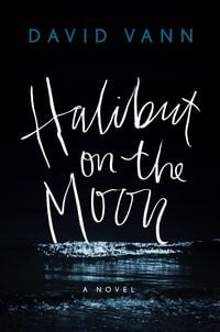 Bild vom Artikel Halibut on the Moon vom Autor David Vann