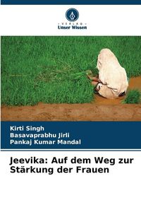 Produktbild: Jeevika: Auf dem Weg zur St&auml;rkung der Frauen