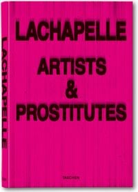 Bild vom Artikel David LaChapelle. Artists and Prostitutes vom Autor David LaChapelle