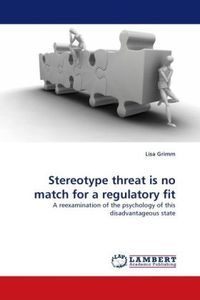 Produktbild: Grimm, L: Stereotype threat is no match for a regulatory fit