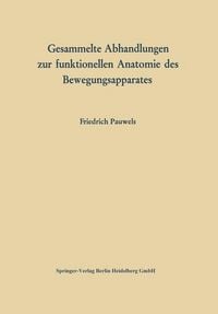 Produktbild: Gesammelte Abhandlungen zur funktionellen Anatomie des Bewegungsapparates